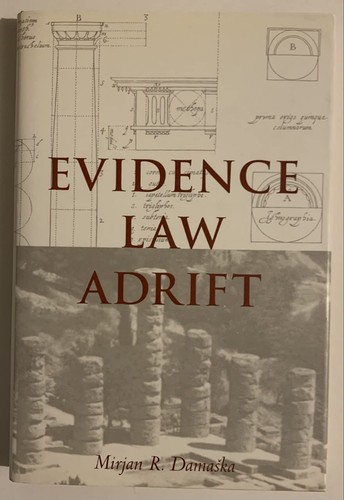 Evidence law adrift mirjan - evidence,